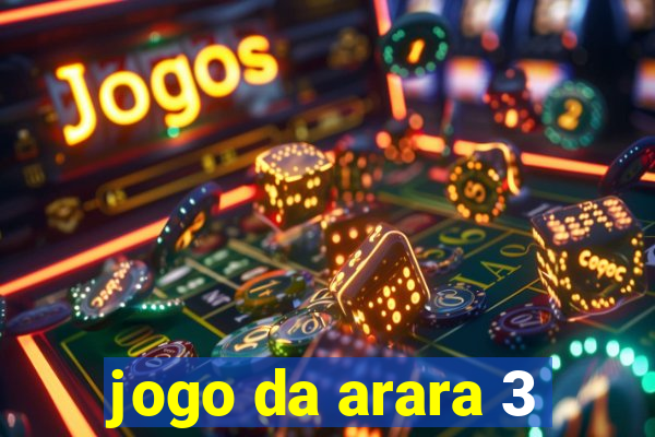 jogo da arara 3